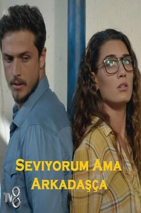 Seviyorum Ama Arkadasça izle (2016)